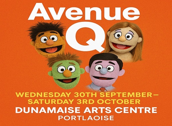 Avenue Q! | Dunamaise Arts Centre and Theatre, Portlaoise, Co. Laois