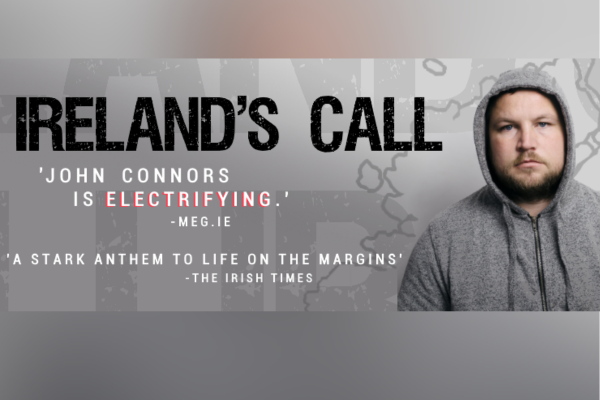 Website Image John Connors portrait of man in grey hoody with Irelands Call text Website Image Template 600 x 400px
